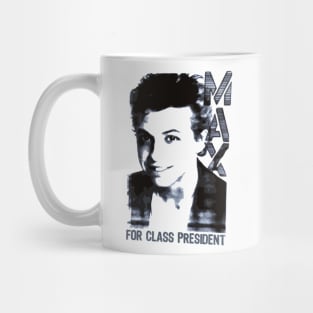 Max for Class President - Maxwell Houser - The Name You Can Trust Mug